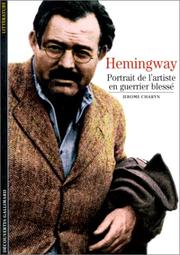 Cover of: Hemingway : Portrait de l'artiste en guerrier blessé