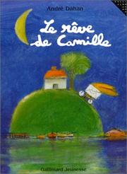 Cover of: Le rêve de Camille by André Dahan