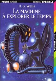 Cover of: La Machine à explorer le temps by H. G. Wells