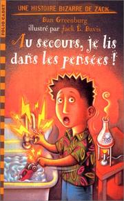 Cover of: Au secours, je lis dans les pensées! by Dan Greenburg, Dominique Boutel, Anne Panzani, Jack E. Davis