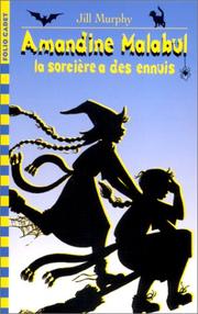 Cover of: Amandine Malabul, la sorcière a des ennuis