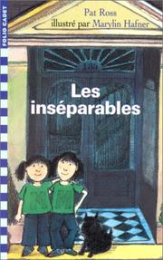 Cover of: Les inséparables by Pat Ross, Dominique Boutel, Marylin Hafner