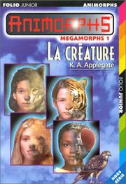 Cover of: La Créature by Katherine Applegate