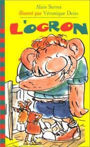 Cover of: L'Ogron by Alain Serres, Dominique Boutel, Anne Panzani, Véronique Deiss
