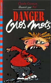 Cover of: Danger Gros Mots