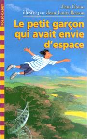 Cover of: Le petit garçon qui avait envie d'espace