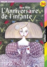 Cover of: L'Anniversaire de l'infante suivi de "L'Enfant de l'étoile" by Oscar Wilde