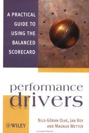 Cover of: Performance drivers: a practical guide to using the balanced scorecard