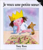 Cover of: Je veux une petite soeur! by Tony Ross