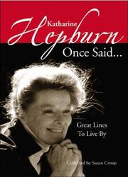Cover of: Katharine Hepburn Once Said... by Susan Crimp, Susan Crimp
