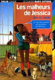 Cover of: Les Malheurs de Jessica by Ann M. Martin, Marie-Laure Goupil