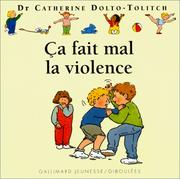 Cover of: Ca fait mal la violence