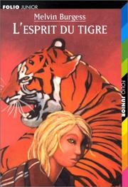 Cover of: L'esprit du tigre by Melvin Burgess