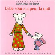 Cover of: Bébé souris a peur la nuit