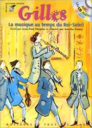 Cover of: Gilles : la musique au temps du Roi-Soleil