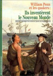 William Penn et les Quakers by Jeanne Henriette Louis, Jean-Olivier Héron