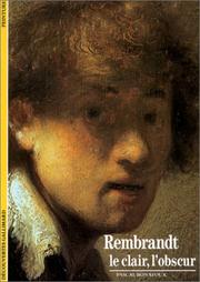 Cover of: Rembrandt : "Le Clair, l'Obscur"