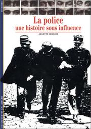 Cover of: La Police : Une histoire sous influence