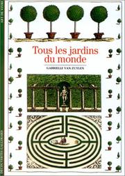 Cover of: Tous les jardins du monde