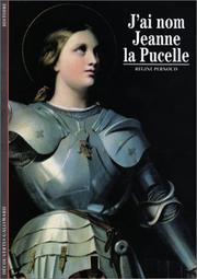 Cover of: j'ai nom Jeanne la pucelle by Pernoud