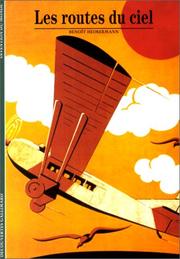 Cover of: Les Routes du ciel by Benoît Heimermann