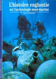 Cover of: L'Histoire engloutie ou L'Archéologie sous-marine by Jean-Yves Blot