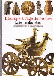 Cover of: L'Europe à l'âge du bronze  by Jean-Pierre Mohen, Christiane Eluère