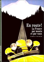 Cover of: En route ! La France par monts et par vaux by Florence Trystram
