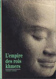 Cover of: L'Empire des rois khmers by Thierry Zéphir