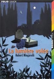 Cover of: La Lumière volée by Hubert Mingarelli