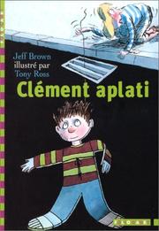 Cover of: Clément aplati by Jeff Brown, Tony Ross