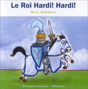 Cover of: Le Roi Hardi! Hardi!