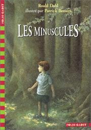 Cover of: Les Minuscules by Roald Dahl, Patrick Benson