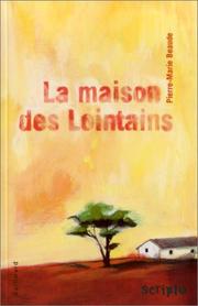 Cover of: La Maisons des lointains by Pierre Marie Beaude