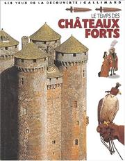 Cover of: Les Temps des châteaux forts by Christophe Gravett