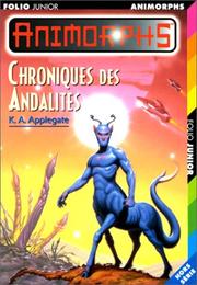 Cover of: Chroniques des andalites by Katherine Applegate