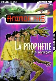 Cover of: La prophétie by Katherine Applegate