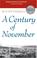 Cover of: A Century of November