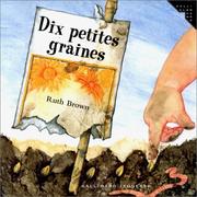 Cover of: Dix petites graines by Ruth Brown, Littérature pour la jeunesse