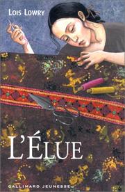 Cover of: L'Elue by Lois Lowry