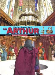 Cover of: Sur les traces du Roi Arthur by Claudine Glot, Philippe Munch