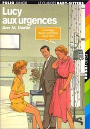 Cover of: Lucy aux urgences by Ann M. Martin, Ann M. Martin