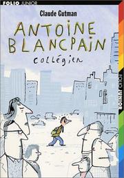 Cover of: Antoine Blancpain, collégien