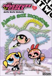 Cover of: The Powerpuff Girls, numéro 2 : Alerte aux monstres