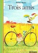 Cover of: Trois amis