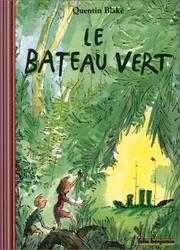 Cover of: Le Bateau vert by Quentin Blake