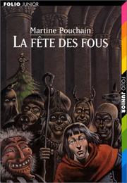 Cover of: La Fête des fous by Martine Pouchain, Nicollet.