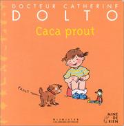 Cover of: Docteur Catherine Dolto, numéro 41 : Caca prout