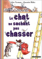 Cover of: Le chat ne sachant pas chasser