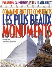 Cover of: Comment ont été construits les plus beaux monuments by Peter Kent